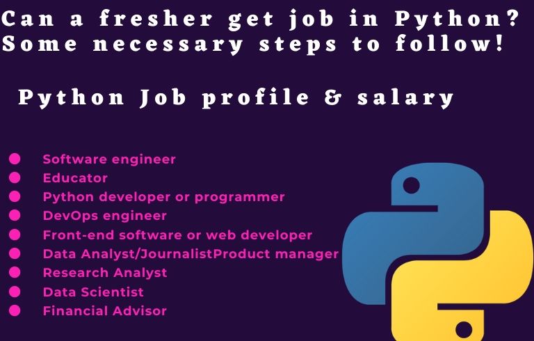 Can a fresher get job in Python? Some necessary steps to follow!