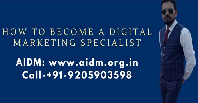 How to become a digital marketing specialist