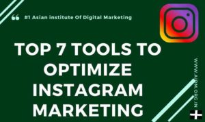 Top 7 Tools to optimize Instagram Marketing