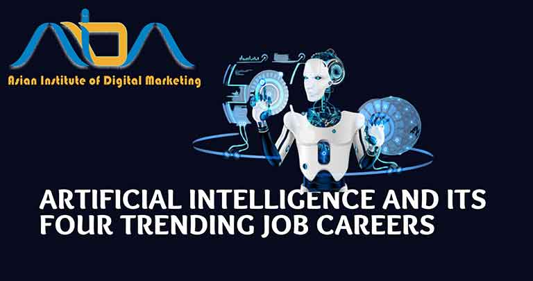 Artificial Intelligence and its four Trending Job Careers