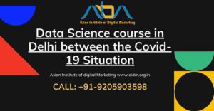 Data Science course in Delhi between the Covid-19 Situation