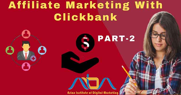 Affiliate Marketing With Clickbank – Part 2