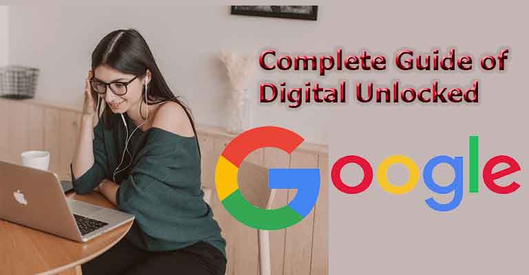 Complete Guide of Digital Unlocked